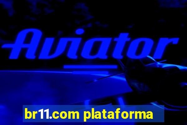 br11.com plataforma